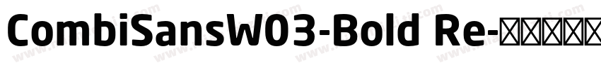 CombiSansW03-Bold Re字体转换